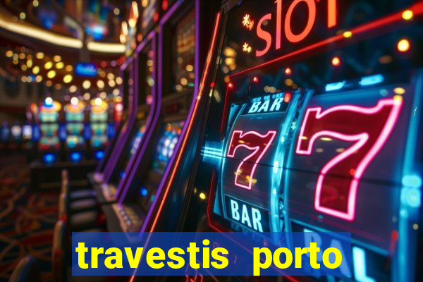 travestis porto velho acompanhnates